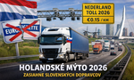 Holandské mýto 2026: Zmena, ktorá zasiahne slovenských dopravcov