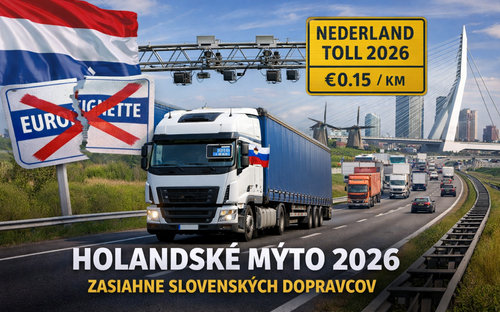 Holandské mýto 2026: Zmena, ktorá zasiahne slovenských dopravcov